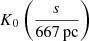 $ K_0\left(\frac{s}{667\,\mathrm{pc}}\right) $