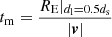 $ t_{\mathrm{m}} = \frac{R_{\mathrm{E}}|_{d_{\mathrm{l}}= 0.5d_{\mathrm{s}}}}{|\boldsymbol{v}|} $