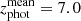 $ z_{\mathrm{phot}}^{\mathrm{mean}}=7.0 $