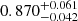$ 0.870^{+0.061}_{-0.042} $