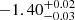 $ {-1.40^{+0.02}_{-0.03}} $