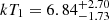 $ kT_{1}=6.84_{-1.73}^{+2.70} $