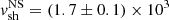 $ v^{\mathrm{NS}}_{\mathrm{sh}}=(1.7\pm0.1)\times10^{3} $
