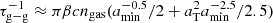$ \tau_{\mathrm{g-g}}^{-1} \approx \pi \beta c n_{\mathrm{gas}} (a_{\mathrm{min}}^{-0.5}/2 + a_{\mathrm{T}}^2 a_{\mathrm{min}}^{-2.5}/2.5) $