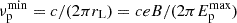 $ \nu_{\mathrm{p}}^{\mathrm{min}} = c/(2 \pi r_{\mathrm{L}})=ceB/(2 \pi E^{\mathrm{max}}_{\mathrm{p}}) $