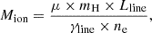 $$ \begin{aligned} M_{\rm ion} = \frac{\mu \times m_{\rm H} \times L_{\rm line}}{\gamma _{\rm line} \times n_{\rm e}}, \end{aligned} $$