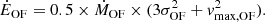 $$ \begin{aligned} \dot{E}_{\rm OF} = 0.5 \times \dot{M}_{\rm OF} \times (3\sigma ^{2}_{\rm OF} + v^{2}_{\rm max,OF}). \end{aligned} $$