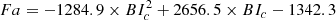 $$ \begin{aligned} Fa=-1284.9 \times BI_c^2 + 2656.5 \times BI_c -1342.3 \\ \end{aligned} $$