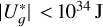 $\left| {U_g^*} \right| < {10^{34}}{\rm{J}}$
