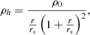 $$ \begin{aligned} \rho _{h} = \frac{\rho _0}{\frac{r}{r_s}\left(1 + \frac{r}{r_s}\right)^2}, \end{aligned} $$