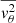 $ \overline{v^2_\theta} $