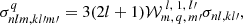 $$ \begin{aligned} \sigma ^q_{nlm,kl{\prime }m{\prime }}=3(2l+1) \mathcal{W} ^{\;l,\;1,\; l{\prime }}_{m,\, q,\,m{\prime }} \sigma _{nl,kl{\prime }}, \end{aligned} $$