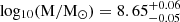 $ \rm log_{10}(M/M_{\odot})=8.65_{-0.05}^{+0.06} $