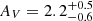 $ A_{V}=2.2_{-0.6}^{+0.5} $