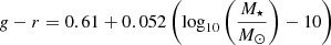 $ g-r = 0.61 + 0.052\left(\log_{10} \left(\frac{M_{\star}}{M_{\odot}}\right)-10\right) $