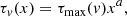 $$ \begin{aligned} \tau _v(x) = \tau _{\max }(v)x^a, \end{aligned} $$