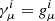 $ \gamma^{i}_{\mu}=g^{i}_{\mu} $