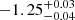 $ -1.25^{+0.03}_{-0.04} $