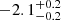 $ -2.1^{+0.2}_{-0.2} $