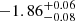 $ -1.86^{+0.06}_{-0.08} $