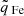 $ \tilde{q}_{\text{ Fe}} $