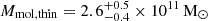 $ M_{\mathrm{mol,thin}} = 2.6^{+0.5}_{-0.4}\times10^{11}\,\mathrm{M_\odot} $