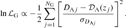 $$ \begin{aligned} \ln \mathcal{L} _{\rm G} \propto -\frac{1}{2} \sum _{j = 1}^{N_{\rm G}}\left[\dfrac{D_{\mathrm{A}j}-\mathcal{D} _{\rm A}(z_j)}{\sigma _{D_{\mathrm{A}j}}}\right]^2. \end{aligned} $$