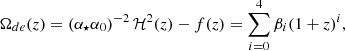$$ \begin{aligned} \Omega _{de}(z) = \left(\alpha _\star \alpha _0\right)^{-2} \mathcal{H} ^2(z) - f(z) = \sum _{i = 0}^{4} \beta _i (1+z)^i, \end{aligned} $$