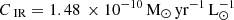 $ {{C_\text{ IR}}}={1.48\,\times 10^{-10}}\,\mathrm{M}_{\odot}\,\mathrm{yr}^{-1}\,\mathrm{L}_{\odot}^{-1} $