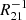 $ R_{21}^{-1} $