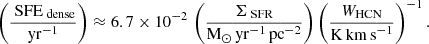 $$ \begin{aligned} \left(\frac{\text{ SFE}_{\text{ dense}}}{\mathrm{yr}^{-1}}\right) \approx {6.7 \times 10^{-2}}\,\left(\frac{\Sigma _{\text{ SFR}}}{\mathrm{M}_{\odot }\,\mathrm{yr}^{-1}\,\mathrm{pc}^{-2}}\right)\left(\frac{W_{\rm HCN}}{\mathrm{K\,km\,s}^{-1}}\right)^{-1}. \end{aligned} $$