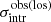 $ \sigma_{\mathrm{intr}}^{\mathrm{obs(los)}} $