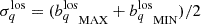 $ \sigma_q^{\mathrm{los}} = ({b_{q}^{\mathrm{los}}}_{\mathrm{MAX}} + {b_{q}^{\mathrm{los}}}_{\mathrm{MIN}})/2 $
