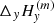 $ \Delta _{y}H_{y}^{(m)} $