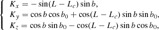 $$ \begin{aligned} \left\{ \begin{array}{l} K_{x}=-\sin (L-L_{c})\sin b, \\ K_{y}=\cos b\cos b_{0}+\cos (L-L_{c})\sin b\sin b_{0}, \\ K_{z}=\cos b\sin b_{0}-\cos (L-L_{c})\sin b\cos b_{0}, \end{array} \right. \end{aligned} $$