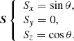 $$ \begin{aligned} \boldsymbol{S}\left\{ \begin{array}{l} S_{x}=\sin \theta , \\ S_{y}=0, \\ S_{z}=\cos \theta . \end{array} \right. \ \end{aligned} $$