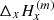 $ \Delta_{x}H_{x}^{(m)} $