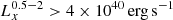 $ L_{x}^{0.5-2} > 4\times 10^{40}\, \rm{erg\,s^{-1}} $