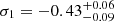 $ \sigma_{1}=-0.43^{+0.06}_{-0.09} $