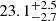$ 23.1^{+2.5}_{-2.7} $