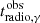 $ t^{\mathrm{obs}}_{\mathrm{radio, \gamma}} $