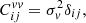$$ \begin{aligned} C_{ij}^{vv} = \sigma _v^2\delta _{ij}, \end{aligned} $$