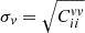 $ \sigma_v = \sqrt{C_{ii}^{vv}} $