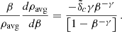 $$ \begin{aligned} \frac{\beta }{\rho _{\rm avg}} \frac{d\rho _{\rm avg}}{d\beta } = \frac{-\tilde{\delta }_c \gamma \beta ^{-\gamma }}{\left[1-\beta ^{-\gamma }\right]}\,. \end{aligned} $$