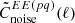 $ \tilde{C}^{EE(pq)}_{\mathrm{noise}}(\ell) $