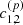 $ c_{1,2}^{(p)} $