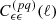 $ C_{\epsilon \epsilon}^{(pq)}(\ell) $