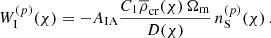 $$ \begin{aligned} W_{\mathrm{I} }^{(p)}(\chi ) = - A_{\mathrm{IA} } \frac{C_{1} \overline{\rho }_{\mathrm{cr} }(\chi ) \, \Omega _{\mathrm{m} }}{D(\chi )} \, n_{\mathrm{S} }^{(p)}(\chi )\,. \end{aligned} $$