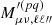 $ M^{\prime(pq)}_{\mu \nu, \ell \ell\prime\prime} $