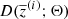 $ D(\overline{z}^{(i)}; \mathbf{\Theta}) $